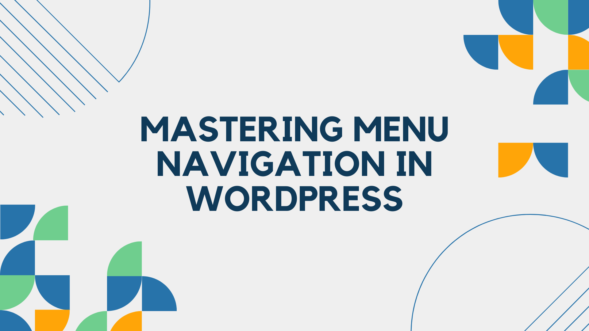 Mastering Menu Navigation in WordPress